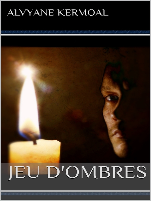Title details for Jeu d'ombres by Alvyane Kermoal - Available